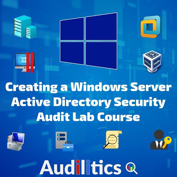 Creating a Windows Server Audit Lab