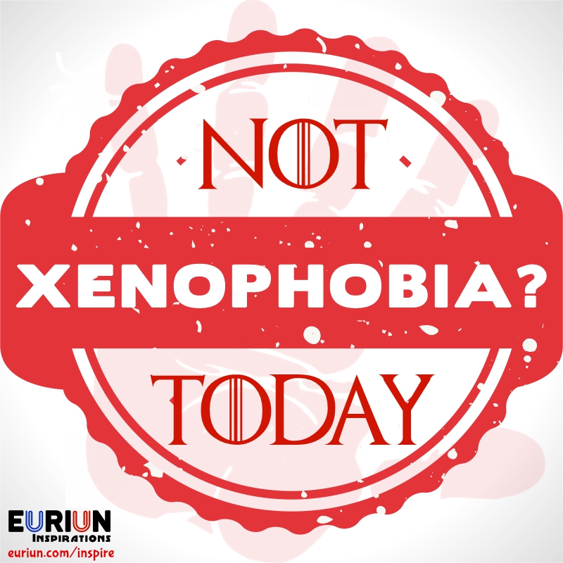 Xenophobia? NOT TODAY!